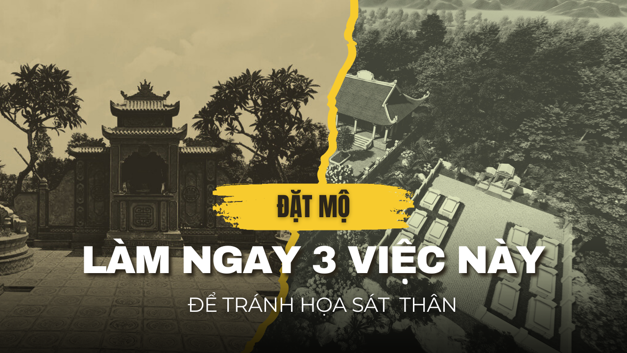 BÍ MẬT ĐẶT HUYỆT MỘ: 3 lưu ý phong thủy quan trọng gia đình cần biết ngay